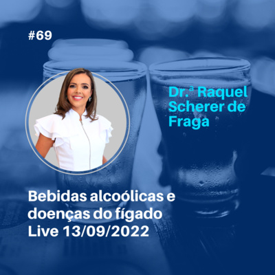 Bebidas alcoólicas e doenças do fígado - 13/09/2022