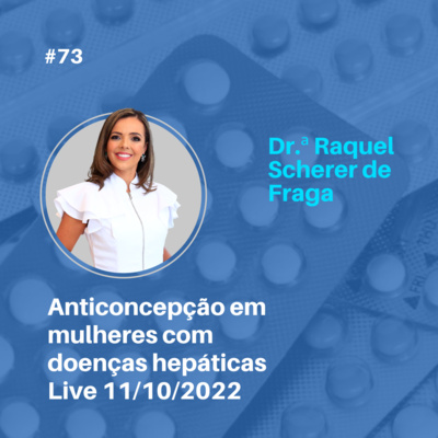 Anticoncepção em mulheres com doenças hepáticas - 11/10/2022
