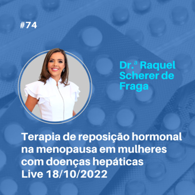 Terapia de reposição hormonal na menopausa em mulheres com doenças hepáticas - 18/10/2022