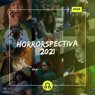 #068 Horrorspectiva 2021