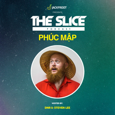Jackfroot presents The Slice Podcast