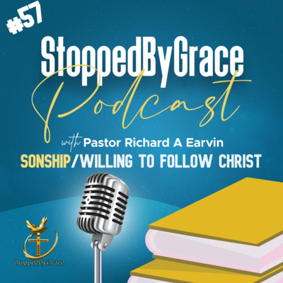 StoppedByGrace Podcast
