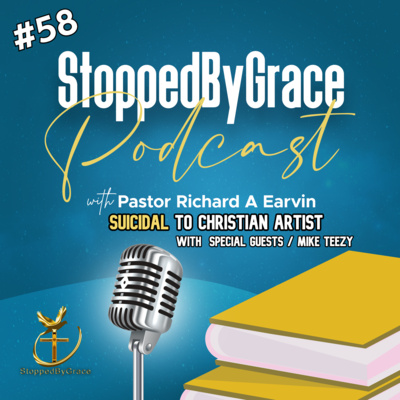 StoppedByGrace Podcast