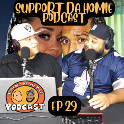 SUPPORT DA HOMIE PODCAST