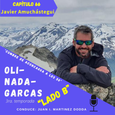 OLI 66 - AMUCHÁSTEGUI: "A los 50 subió el Aconcagua y sueña con montañas"