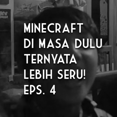 Talks With Friend Eps. 1 - "Main Minecraft di Masa Dulu Ternyata Lebih Seru! With Thunder Kingfast" - Riza Unut's Podcast Eps. 4