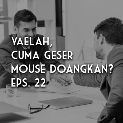 Ngomong Sendiri Eps. 6 - "Client Yang Gak Tahu Harga" - Riza Unut's Podcast Eps. 22