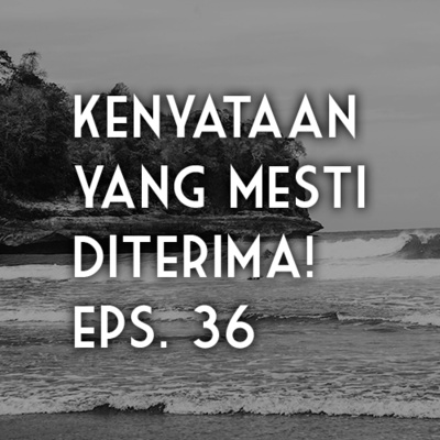 Ngomong Sendiri Eps. 12 - "Kita Tidak Akan Pernah Lepas Dari Hal-Hal Ini! - Riza Unut's Podcast Eps. 36