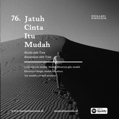 76 Jatuh Cinta Itu Mudah By Menjadi Manusia A Podcast On Anchor