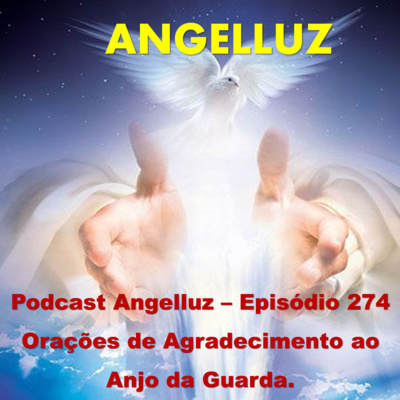 Angelluz - Os Anjos estao sempre prontos para auxilia-lo