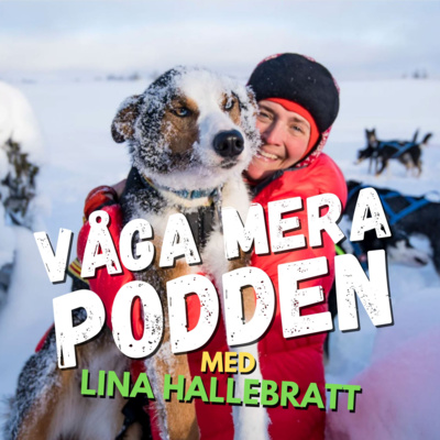 #34 På tur med äventyrskan - Lina Hallebratt