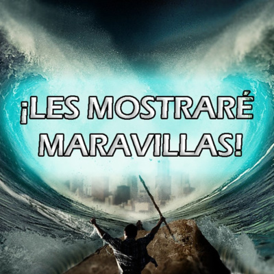 Les Mostraré Maravillas