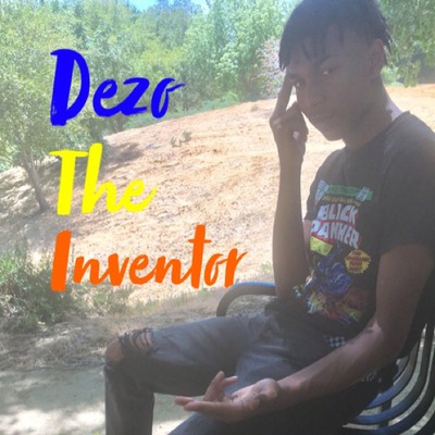 ‘Dezo’ The Inventor ¡?! Dionte\'s ß...±#00347vV..