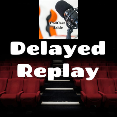 Season 2, Ep 17 - One-Year Anniversary Special: PodCast Aside Reviews...Delayed Replay!