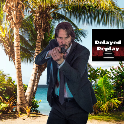 Season 2, Ep 20 - John Wick: Chapter 4 — Revelations