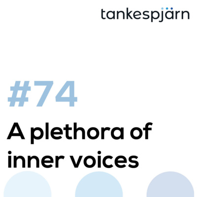 74. A plethora of inner voices | with Bella