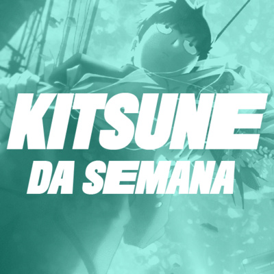 MOB Psycho 100 III | Kitsune da Semana 107 - Powered by Crunchyroll