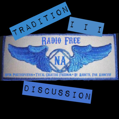Autonomous Unity Episode 034 - Radio Free Series: Tradition Three Discussion