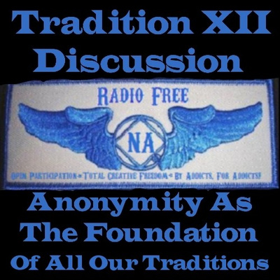 Autonomous Unity Episode 065 - Radio Free Series: Tradition Twelve (Part 3)