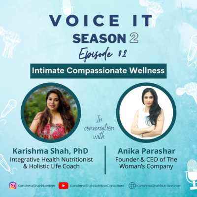 Voice It Season 2: Episode 2: Intimate Compassionate Wellness