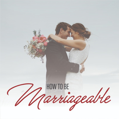 How to be marriageable - Rebekah' s Secret