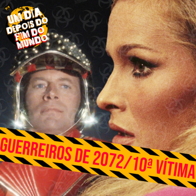A 10ª Vitima/ Os Guerreiros de 2072 e o Cinema Italiano no Apocalipse episode artwork