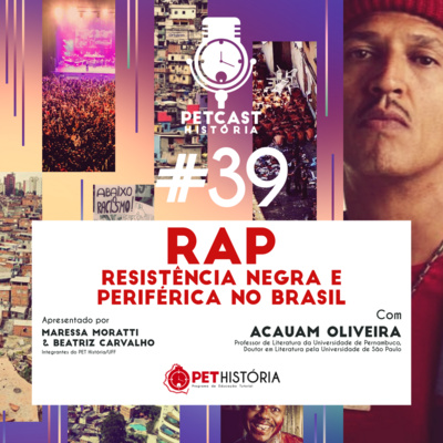 #39: RAP - resistência negra e periférica no Brasil