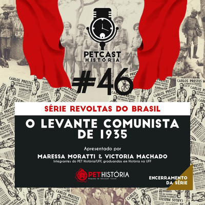 #46: o Levante Comunista de 1935 / SÉRIE REVOLTAS DO BRASIL