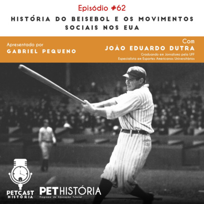 #62: história do Beisebol e os movimentos sociais nos EUA