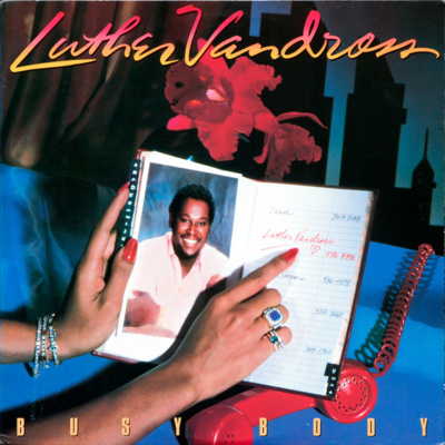 Flashback Album Review : Luther Vandross, Busy Body with guest Bradd Marquis