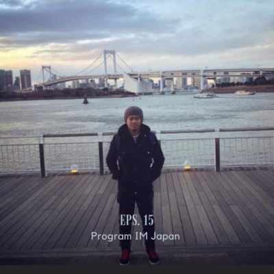 Eps. 15 Rangga Akhsan Arif - Program IM Japan