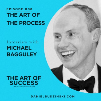 The Art of The Process with Michael Bagguley