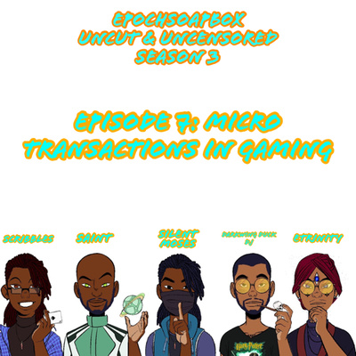 S3 E7: Microtransactions In Gaming  episode artwork