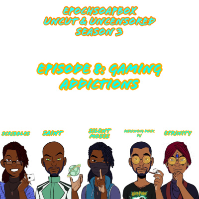 S3 E8: Gaming Addiction  episode artwork