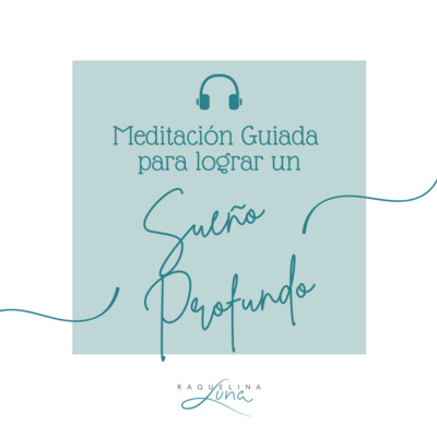 Meditación guiada para dormir profundo por Dra. Raquelina Luna
