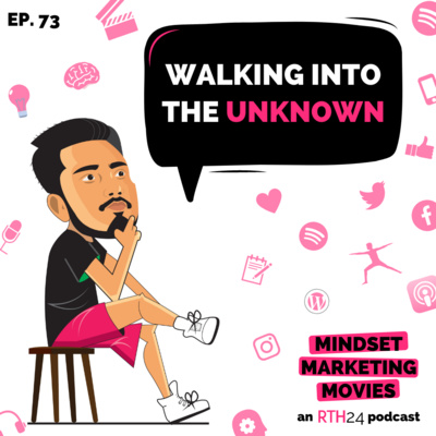 Walking into the Unknown || Ep 73 || an RTH24 podcast