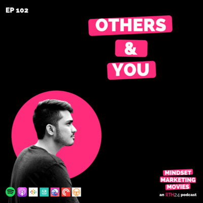 Others & You || Ep 102 || an RTH24 podcast