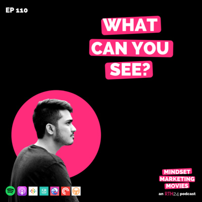 What can you see? || Ep 110 || an RTH24 podcast