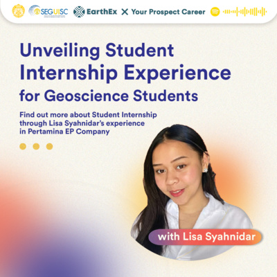 Episode #5 - Unveiling Internship Experience for Geoscience Students