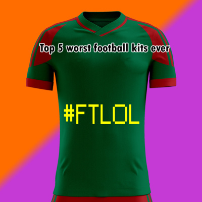 the worst football kits of all time
