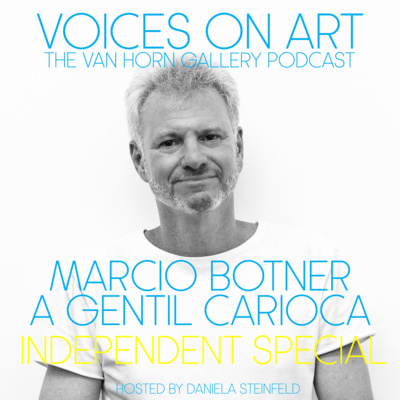 #60 MARCIO BOTNER | A Gentil Carioca, Rio de Janeiro and Sao Paulo | gallerist and artist