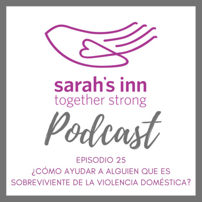¿Cómo ayudar a alguien que es sobreviviente de la violencia doméstica? [en Español]