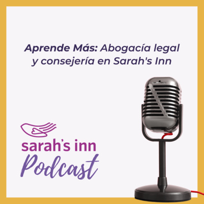 Aprende Más: Abogacía legal y consejería en Sarah's Inn