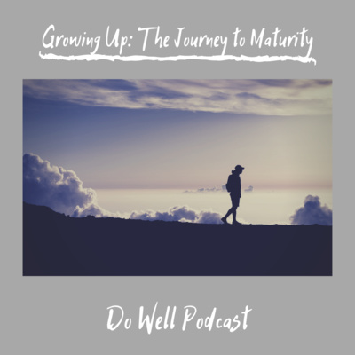 Episode 5| "Growing Up: The Journey to Maturity"