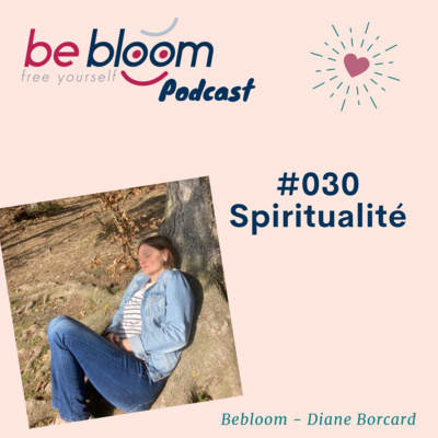 #030 - A propos de spiritualité pour ce 30ème épisode