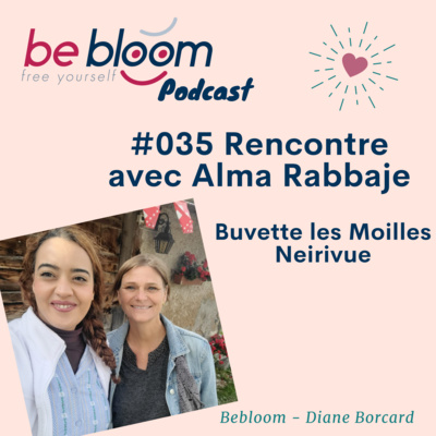 #035 - Echange avec Alma Rabbaje - Buvette les Moilles