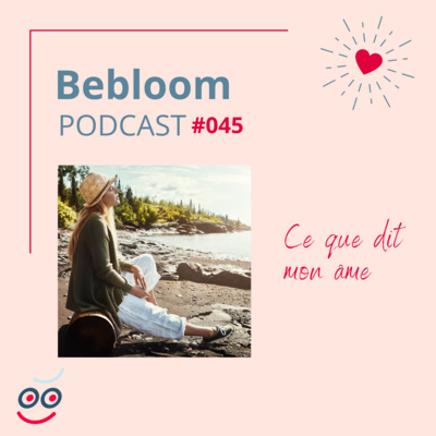 #045 - Ce que dit mon âme