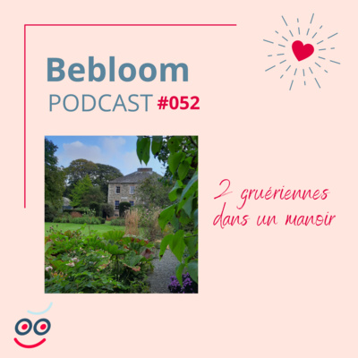 Bebloom podcast