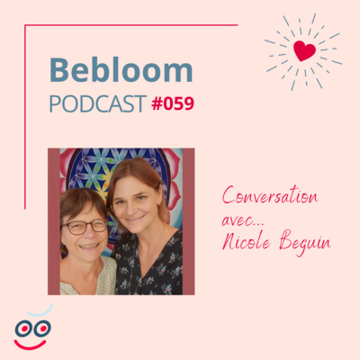 #059 - Conversation avec.... Nicole Béguin