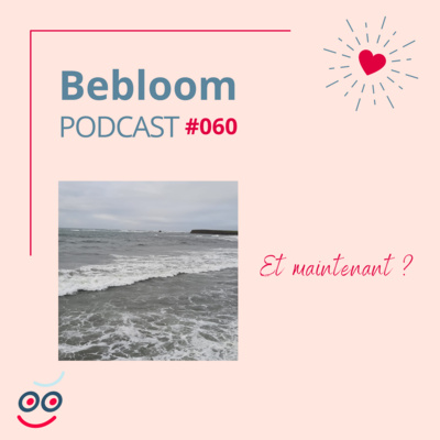 Bebloom podcast